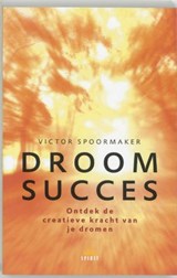 Droomsucces - SPOORMAKER, VICTOR - 9789021581620