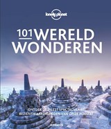 101 Wereldwonderen - Lonely Planet - 9789021583570