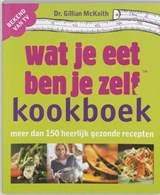 Kookboek wat je eet ben je zelf - MACKEITH, G. - 9789021584133