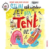 Zet een tent op - René van der Velde - 9789021682655
