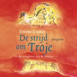 De strijd om Troje - Simone Kramer - 9789021682716