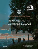 Zeven minuten na middernacht - Patrick Ness - 9789021684673