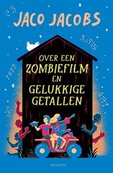 Over een zombiefilm en gelukkige getallen - Jaco Jacobs - 9789021685250