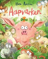 Aapvarken - Huw Aaron - 9789021687230