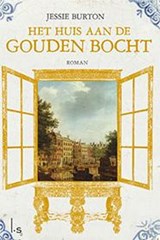 Het huis aan de Gouden Bocht - Jessie Burton - 9789021809519