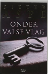 Onder valse vlag - Pieter Aspe - 9789022317747