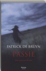 Passie - Patrick de Bruyn - 9789022322505