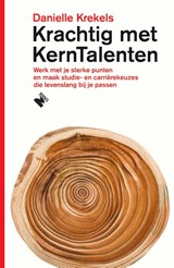 Krachtig met KernTalenten - Danielle Krekels - 9789022335260