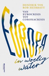 Europa in woelig water - Rob Heirbaut ; Hendrik Vos - 9789022338179