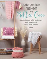 Iedereen kan haken met Bella Coco - Sarah-Jayne Fragola - 9789022339701