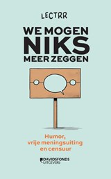 We mogen niks meer zeggen - Lectrr - 9789022340622