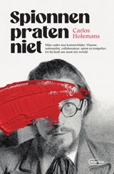 Spionnen praten niet - Carlos Holemans - 9789022341162