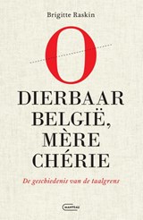 O dierbaar België, mère chérie - Brigitte  Raskin - 9789022341377