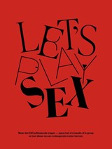 Let's play sex -  - 9789022343142