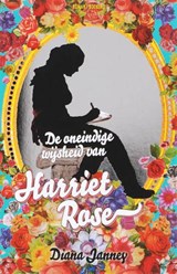De oneindige wijsheid van Harriet Rose - JANNEY, D - 9789022548561