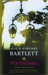 Harteloos - BARTLETT, Alicia G. - 9789022549957