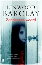 Zonder een woord - Linwood Barclay - 9789022571866