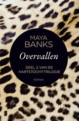 Overvallen - Maya Banks - 9789022581339