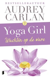 Wachten op de ware - Audrey Carlan - 9789022581933