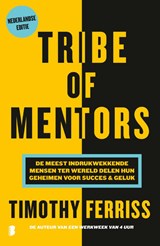 Tribe of mentors - Timothy Ferriss - 9789022585733