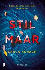 Stil maar - Carla Kovach - 9789022593493
