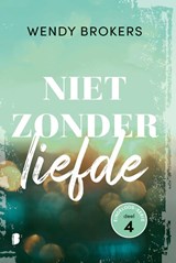 Niet zonder liefde - Wendy Brokers - 9789022595879