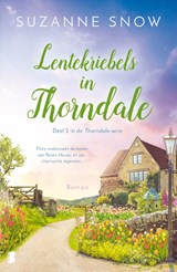 Lentekriebels in Thorndale - Suzanne Snow - 9789022598474