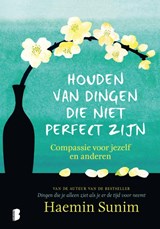 Houden van dingen die niet perfect zijn | Haemin Sunim | 9789022599105