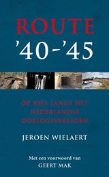 Route '40 - '45 - Jeroen Wielaert - 9789022996683