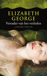 Inspecteur Lynley-mysterie 11 : Verrader van het verleden - Elizabeth George - 9789022999226