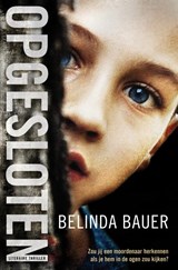Opgesloten - BAUER, Belinda - 9789022999547