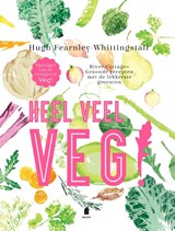 Heel veel veg! - Hugh Fearnley-Whittingstall - 9789023015505
