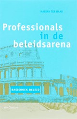 Professionals in de beleidsarena - M. ter Haar - 9789023243557