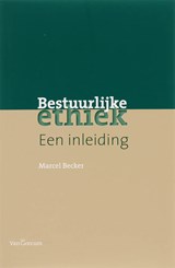 Bestuurlijke ethiek - Maurice Becker - 9789023243649