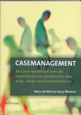 Casemanagement - Nora van Riet ; Harry Wouters - 9789023246145