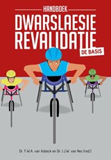 Handboek dwarslaesierevalidatie - F.W.A. van Asbeck ; I.J.W. van Nes - 9789023254010