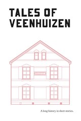 Tales of Veenhuizen - Kees Timmerman - 9789023258100