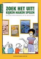 Zoek het uit! Kijken maken spelen - Ino de Groot ; Lourens van der Leij - 9789023258971