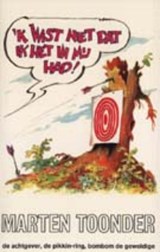k Wist niet dat ik het in mij had - Marten Toonder - 9789023403593