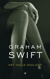 Het volle daglicht - SWIFT, Graham  & HOOG, Else - 9789023410195