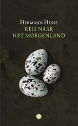 Reis naar het morgenland - Hermann Hesse - 9789023423003