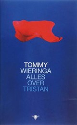 Alles over Tristan - WIERINGA, Tommy - 9789023425649