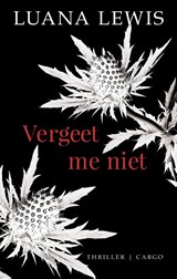 Vergeet me niet - Luana Lewis - 9789023426585