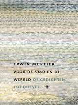Voor de Stad en de Wereld - Erwin Mortier - 9789023432791