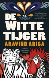 De witte tijger - ADIGA, Aravind - 9789023441670