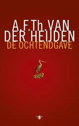 De ochtendgave - A.F.Th. van der Heijden - 9789023457763