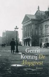 De klopgeest - Gerrit Komrij - 9789023462446