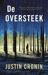 De oversteek - Justin Cronin - 9789023464105