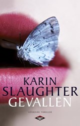 Gevallen - SLAUGHTER, Karin - 9789023464501