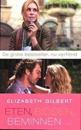 Eten, bidden, beminnen - Elizabeth Gilbert - 9789023467229